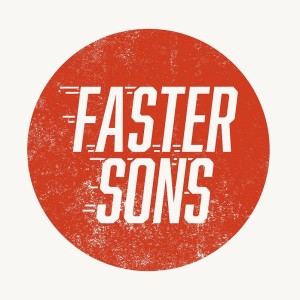 faster sons